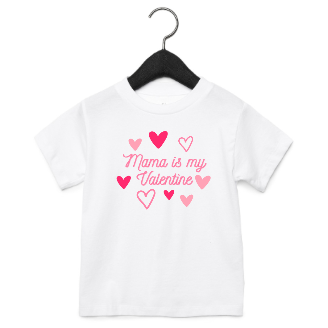 Mama is My Valentine (FREE PERSONALIZATION)